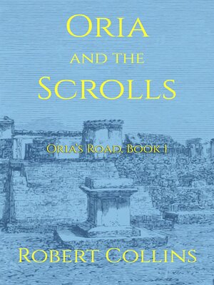 cover image of Oria and the Scrolls
